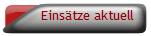 Eins�tze aktuell